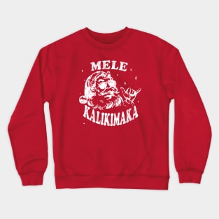 Mele Kalikimaka Hawaiian santa xmas hawaii Christmas Crewneck Sweatshirt